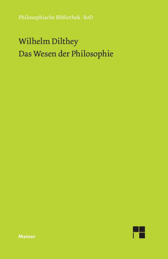 Das Wesen der Philosophie - Author Wilhelm Dilthey - Libros - Felix Meiner - 9783787306190 - 1984