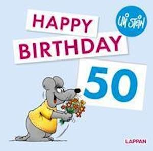 Happy Birthday zum 50. Geburtstag - Uli Stein - Livres - Lappan Verlag - 9783830345190 - 27 janvier 2022