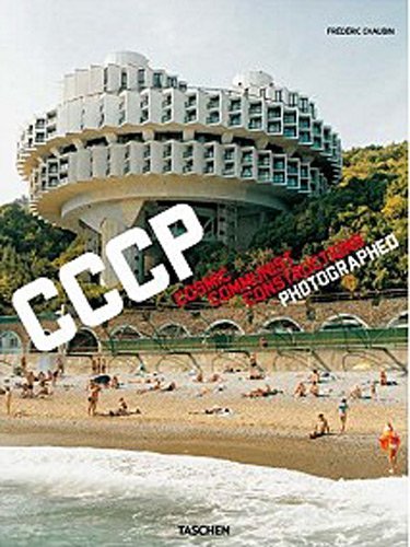 Cover for Frederic Chaubin · Frederic Chaubin. CCCP. Cosmic Communist Constructions Photographed (Hardcover bog) [Multilingual edition] (2011)