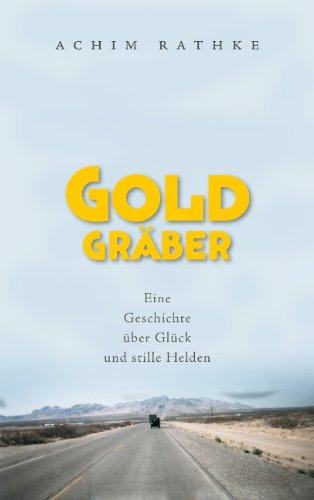 Cover for Achim Rathke · Goldgrber (Paperback Book) [German edition] (2009)