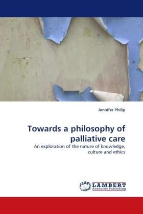 Cover for Philip · Towards a philosophy of palliati (Book)