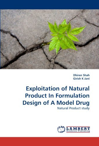 Cover for Girish K Jani · Exploitation of Natural Product in Formulation Design of a Model Drug: Natural Product Study (Taschenbuch) (2010)
