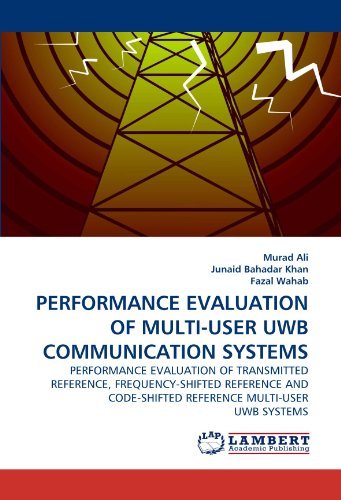 Cover for Fazal Wahab · Performance Evaluation of Multi-user Uwb Communication Systems: Performance Evaluation of Transmitted Reference, Frequency-shifted Reference and Code-shifted Reference Multi-user Uwb Systems (Paperback Book) (2011)