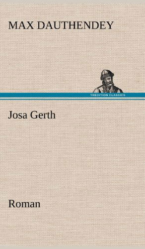 Cover for Max Dauthendey · Josa Gerth (Hardcover Book) [German edition] (2012)