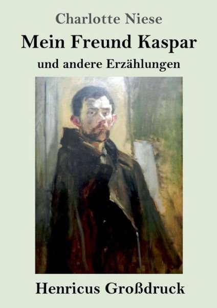 Cover for Charlotte Niese · Mein Freund Kaspar (Grossdruck) (Paperback Book) (2019)