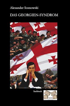Cover for Alexander Sosnowski · Das Georgien-Syndrom (Hardcover Book) (2010)
