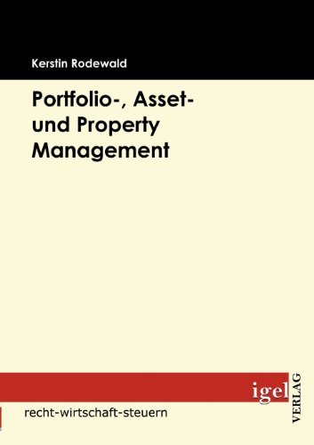 Cover for Kerstin Rodewald · Portfolio-, Asset- Und Property Management (Pocketbok) [German edition] (2009)