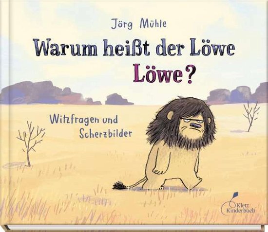Cover for Mühle · Warum heißt der Löwe Löwe? (Bog)