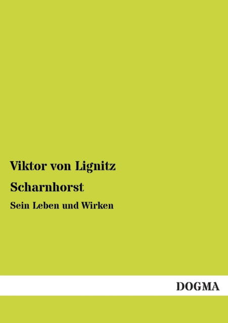 Cover for Viktor Von Lignitz · Scharnhorst (Paperback Book) [German edition] (2013)