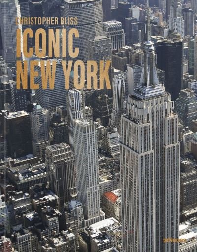 Iconic New York - Christopher Bliss - Books - teNeues Publishing UK Ltd - 9783961715190 - September 11, 2023