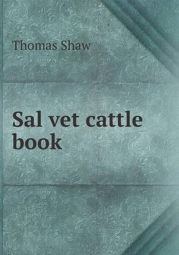 Cover for Thomas Shaw · Sal Vet Cattle Book (Paperback Book) (2013)