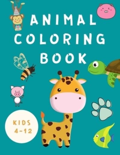 Cover for Shanice Johnson · Animal Coloring Book Kids 4-12 (Taschenbuch) (2021)