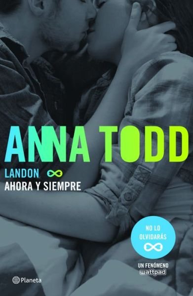 Cover for Anna Todd · Ahora Y Siempre / Landon 2 (Pocketbok) (2017)