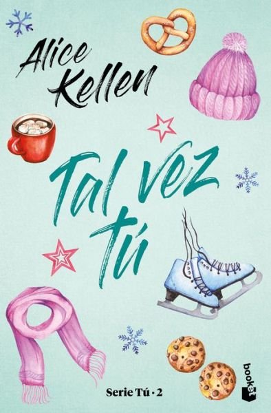 Cover for Alice Kellen · Tal Vez Tu (Paperback Book) (2022)