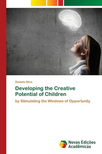 Cover for Silva · Developing the Creative Potential (Book) (2018)