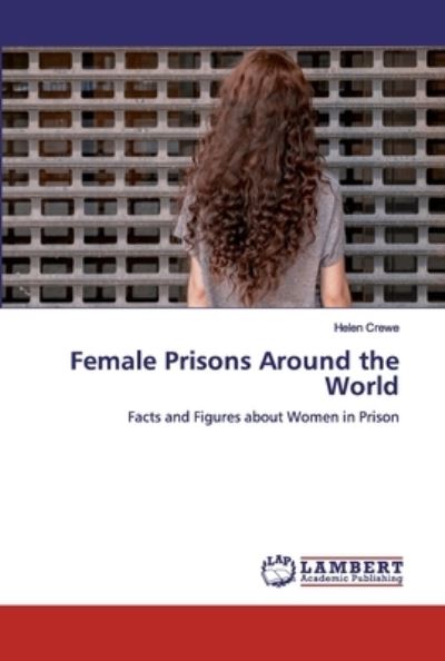 Cover for Crewe · Female Prisons Around the World (Bok) (2020)