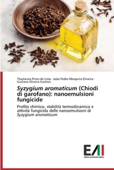 Cover for Thaylanna Pinto de Lima · Syzygium aromaticum (Chiodi di garofano) (Paperback Book) (2021)