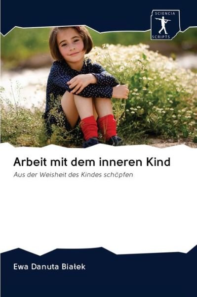 Cover for Ewa Danuta Bialek · Arbeit mit dem inneren Kind (Paperback Bog) (2020)