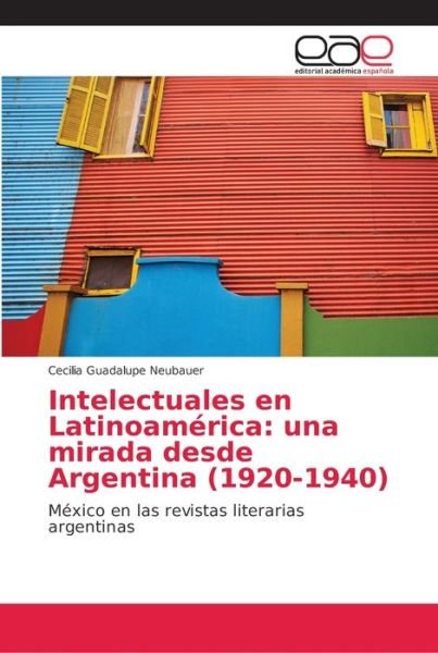Cover for Neubauer · Intelectuales en Latinoamérica (Bok) (2018)