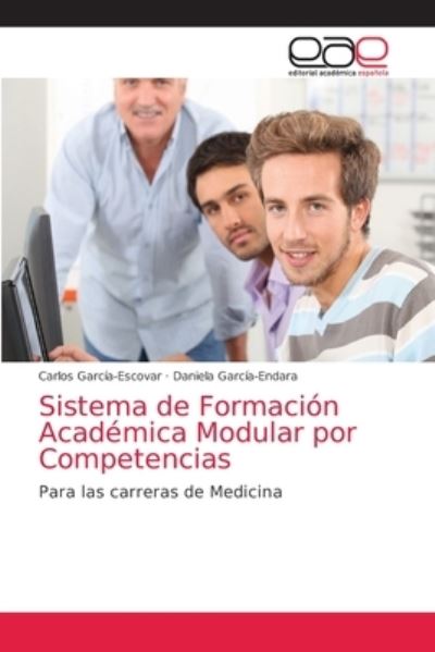 Cover for Carlos Garcia-Escovar · Sistema de Formacion Academica Modular por Competencias (Paperback Book) (2021)