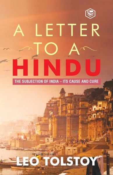 A Letter To Hindu - Leo Tolstoy - Livros - Sanage Publishing - 9788194824190 - 28 de outubro de 2020