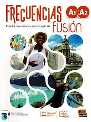 Cover for Frecuencias Fusion A1 + A2 Libro del Estudiante + eBook + Extension Digital - Frecuencias (Paperback Book) (2024)