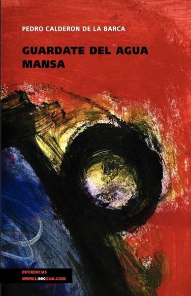 Cover for Pedro Calderon De La Barca · Guardate Del Agua Mansa (Paperback Book) (2024)