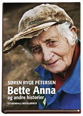 Cover for Søren Ryge Petersen · Bette Anna (Gebundesens Buch) [1. Ausgabe] (2006)