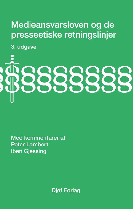 Cover for Peter Lambert; Iben Gjessing · Lovkommentar: Medieansvarsloven og de presseetiske retningslinjer (Indbundet Bog) [3. udgave] (2025)