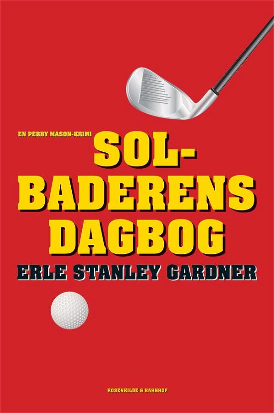 Cover for Erle Stanley Gardner · En Perry Mason-krimi: Solbaderens dagbog (Sewn Spine Book) [1st edition] (2015)