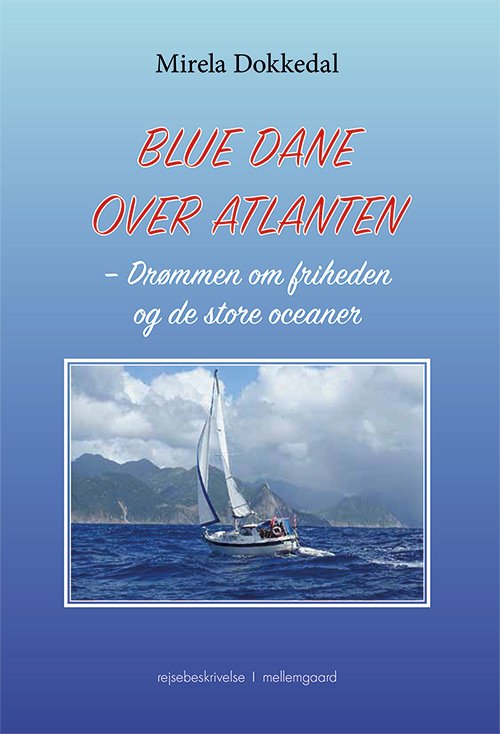Cover for Mirela Dokkedal · Blue Dane over Atlanten (Sewn Spine Book) [1st edition] (2019)