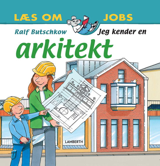 Jeg kender en arkitekt - Ralf Butschkow - Bücher - LAMBERTH - 9788775661190 - 12. Oktober 2022