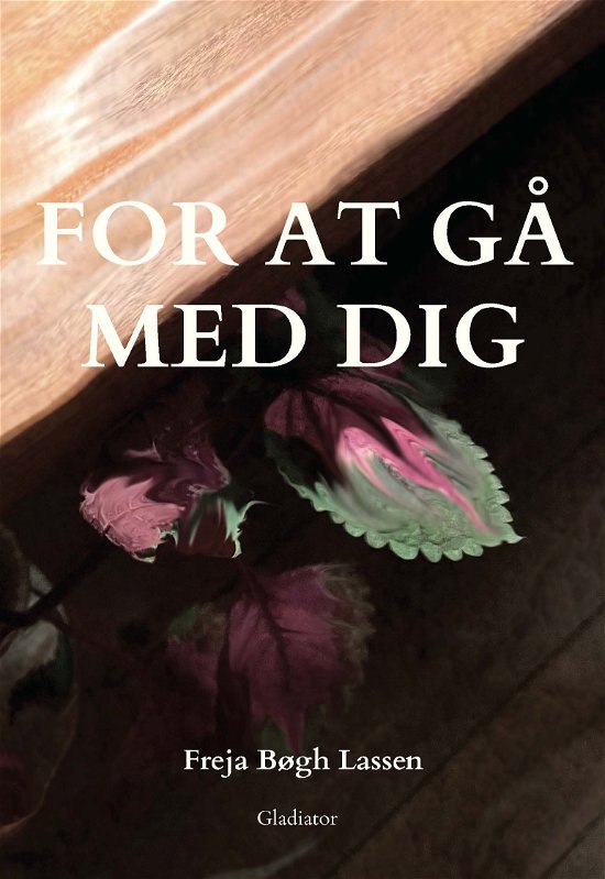 Cover for Freja Bøgh Lassen · For at gå med dig (Paperback Book) [1st edition] (2023)