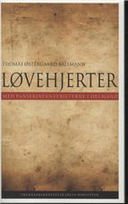 Cover for Thomas Østergaard Aallmann · Løvehjerter (Sewn Spine Book) [1st edition] (2011)