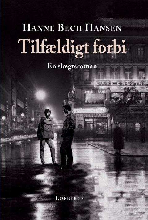 Cover for Hanne Bech Hansen · Tilfældigt forbi (Hardcover Book) [1st edition] (2021)