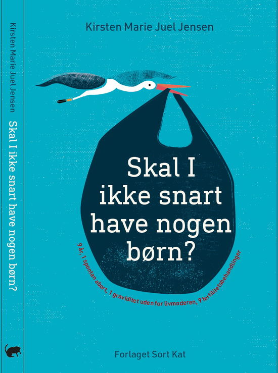 Cover for Kirsten Marie Juel Jensen · Skal I ikke snart have nogen børn? (Sewn Spine Book) [1st edition] (2022)