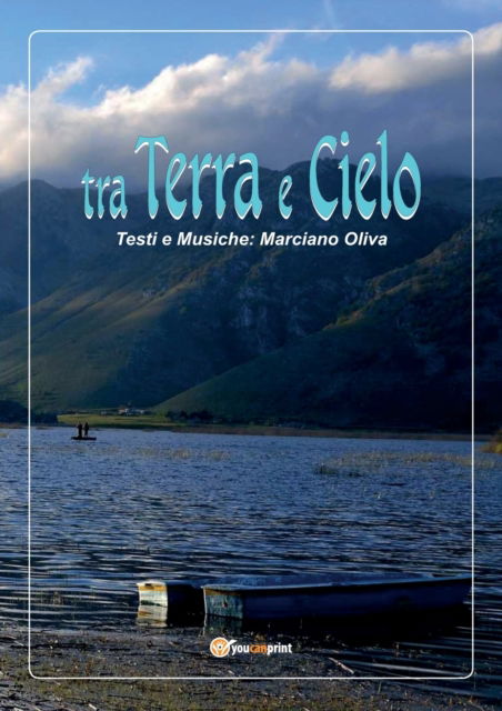 Cover for Marciano Oliva · Tra Terra e Cielo (Paperback Book) (2018)