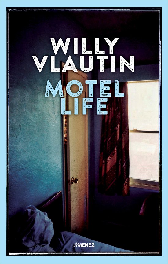 Cover for Willy Vlautin · Motel Life (Bok)