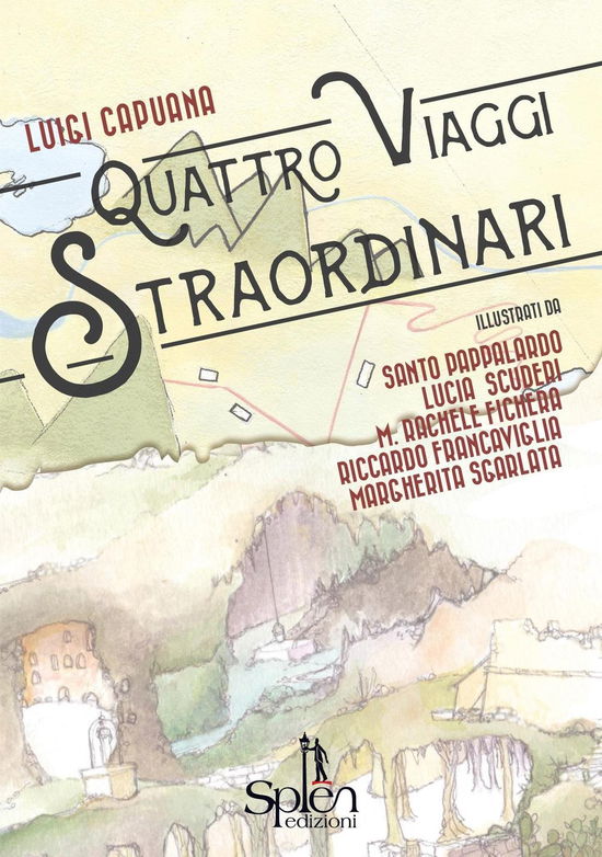 Cover for Luigi Capuana · Quattro Viaggi Straordinari (Book)