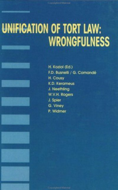 Helmut Koziol · Unification of Tort Law: Wrongfulness: Wrongfulness - Principles of European Tort Law Set (Hardcover Book) (2002)