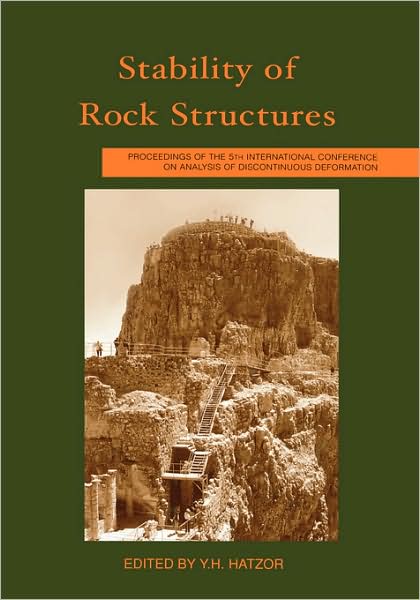 Cover for Hatzor · Stability of Rock Structures: Proceedings of the 5th International Conference ICADD-5, Ben Gurion University, Beer-Sheva, Israel, 6-10 October 2002 (Hardcover Book) (2002)