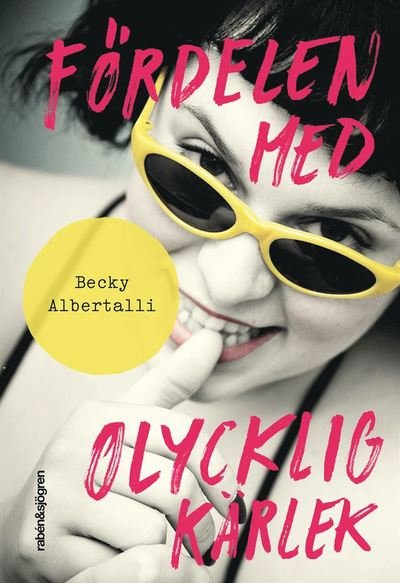 Cover for Becky Albertalli · Fördelen med olycklig kärlek (ePUB) (2018)