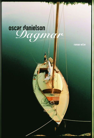 Cover for Oscar Danielson · Dagmar (Hardcover Book) (2008)