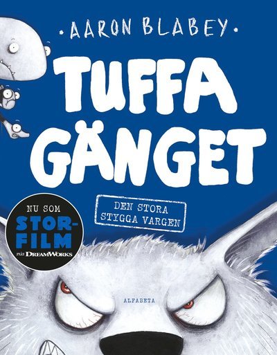 Cover for Aaron Blabey · Tuffa gänget : Den stora stygga vargen (Gebundesens Buch) (2022)