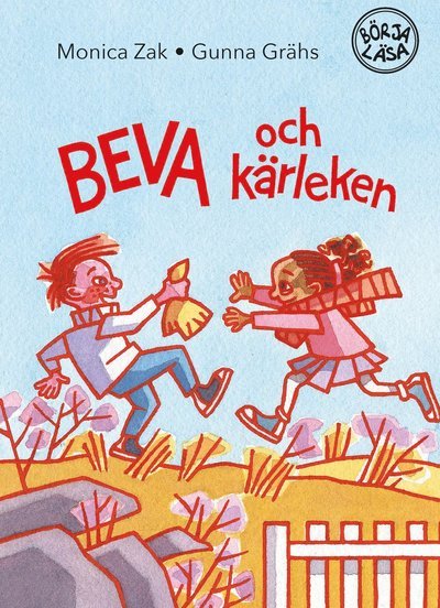 Cover for Monica Zak · Beva och kärleken (Indbundet Bog) (2017)
