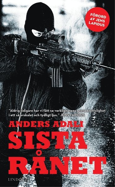 Cover for Anders Adali · Sista rånet : en bok om ett värdetransportrån (Taschenbuch) (2015)