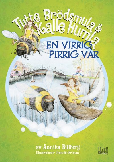 Cover for Annika Billberg · Tutte Brödsmula &amp; Kalle Humla: En virrig pirrig vår (ePUB) (2019)