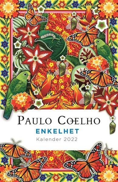 Enkelhet: Kalender 2022 - Paulo Coelho - Livros - Bazar Förlag - 9789180062190 - 26 de agosto de 2021