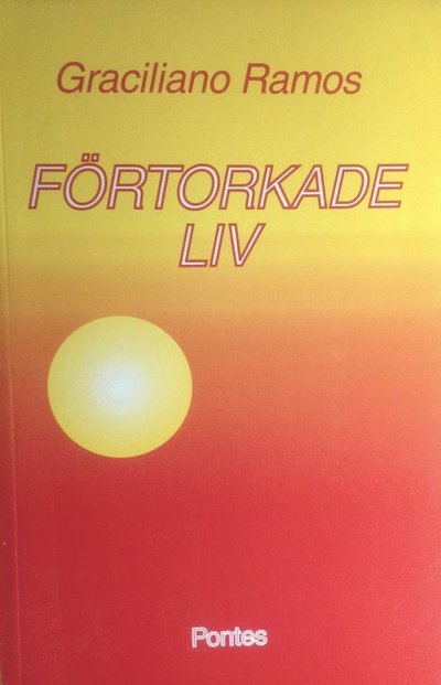 Cover for Graciliano Ramos · Förtorkade liv (Book) (1993)