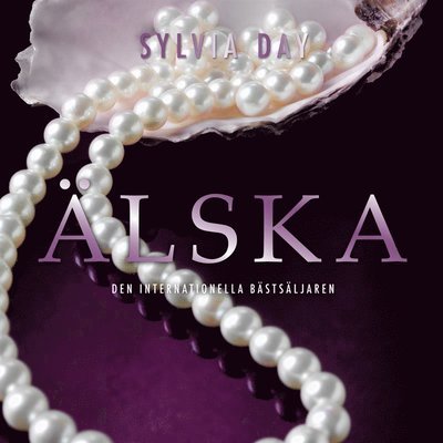 Cover for Sylvia Day · Älska (Lydbok (MP3)) (2014)